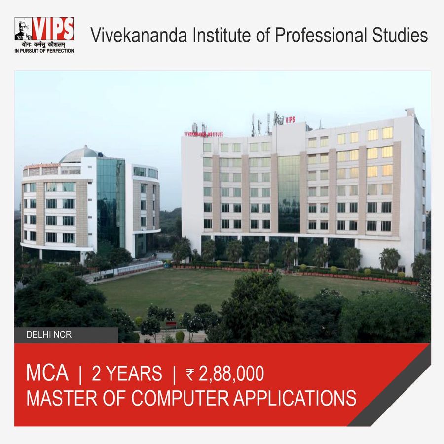 Master of Computer Applications [M.C.A] at Vivekananda Institute of Professional Studies, Delhi